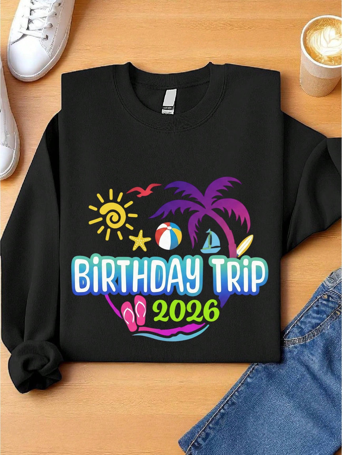 Birthday Trip 2026 Sweatshirt
