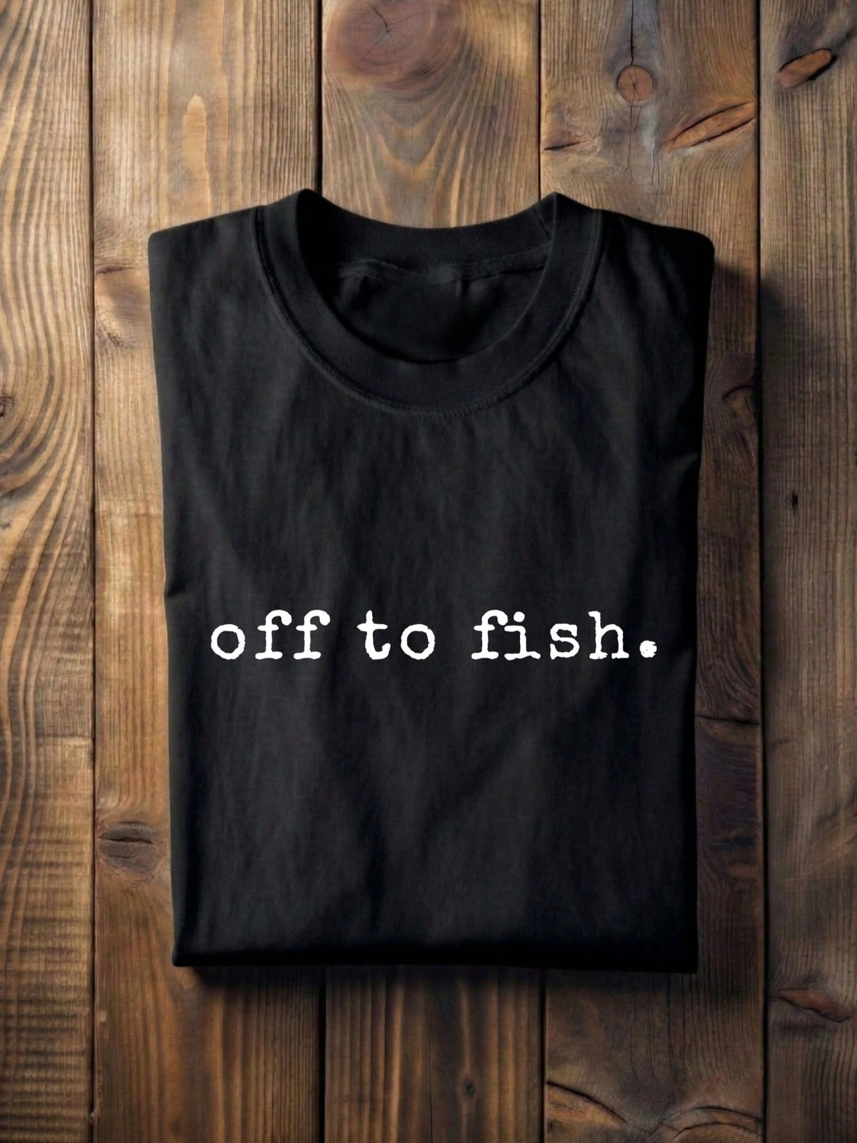 Off To Fish T-Shirt