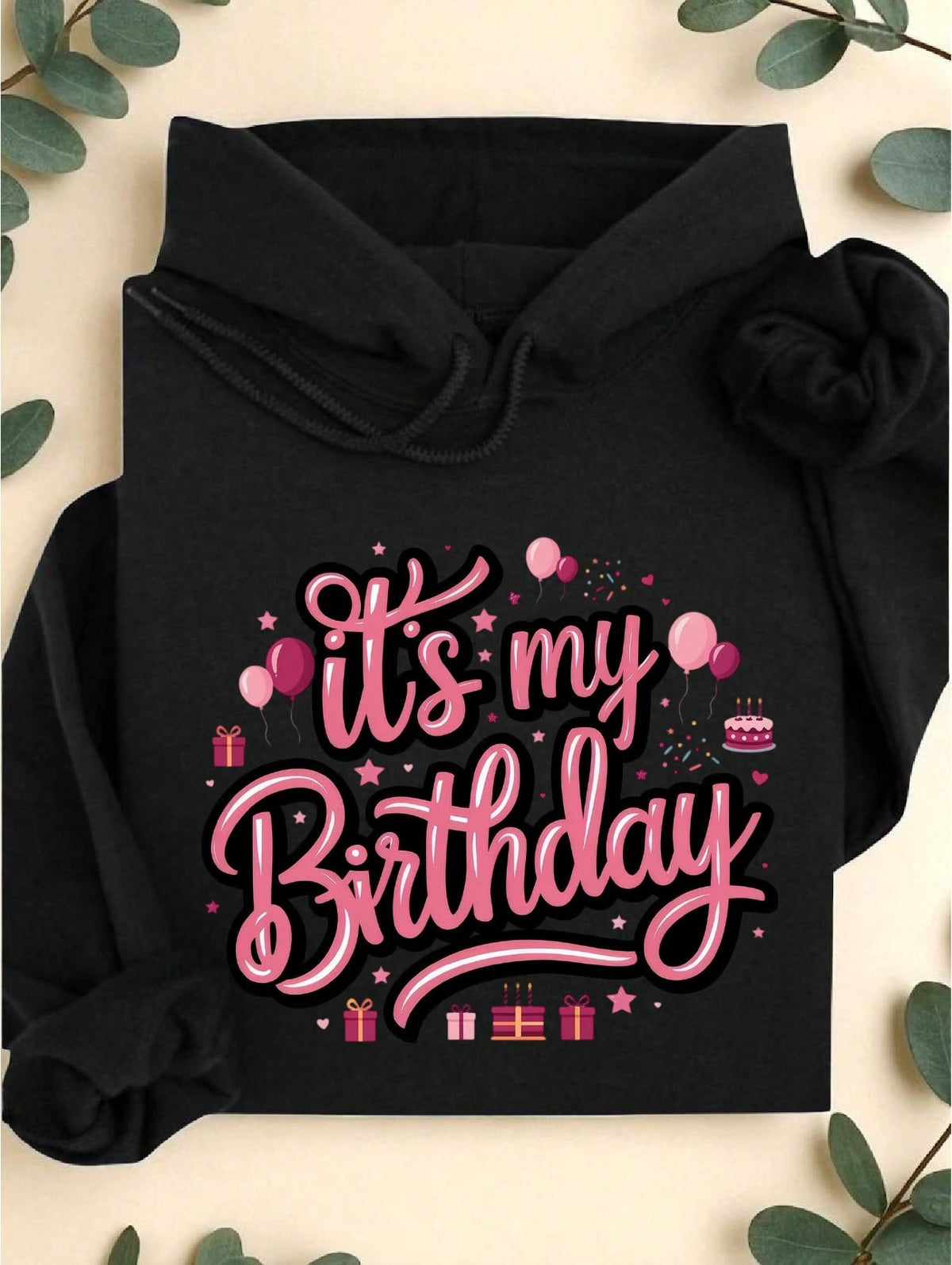 Its My Birthday Hoodie