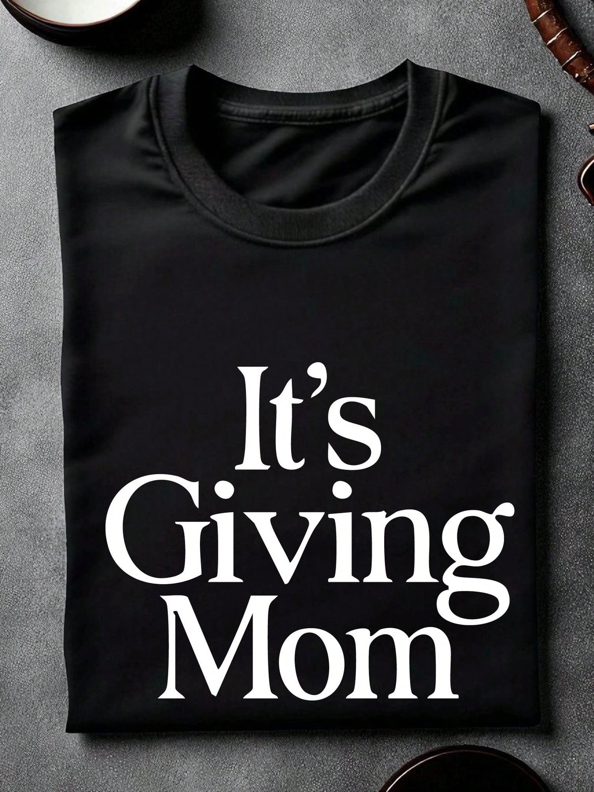 It's Giving Mom T-Shirt