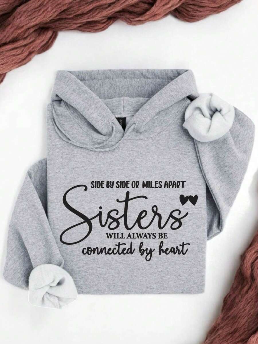 Sisters Side By Side Or Miles Apart Hoodie