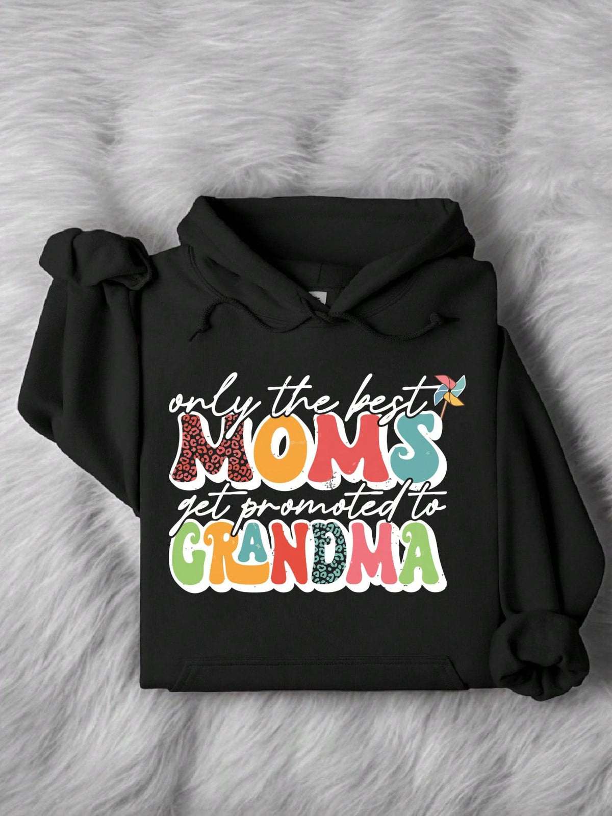 Only The Best Moms Get Promoted To Grandma Hoodie