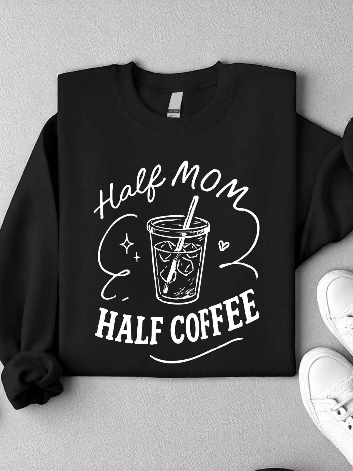 Half Mom Half Coffee Sweatshirt