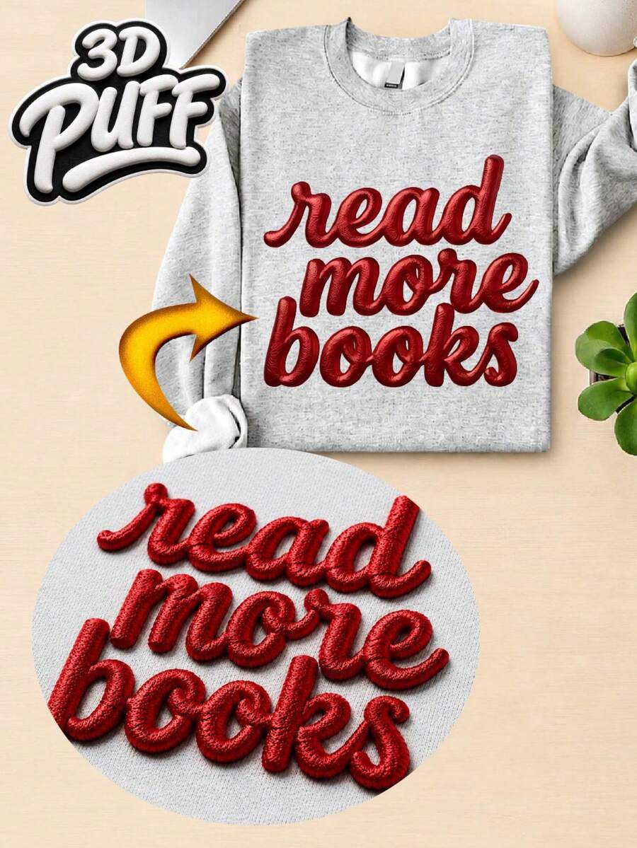 Read More Books 3D Puff Sweatshirt