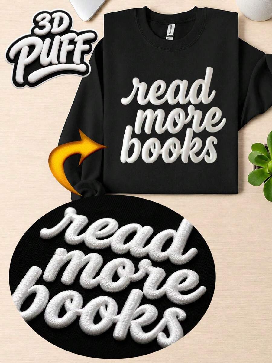 Read More Books 3D Puff Sweatshirt