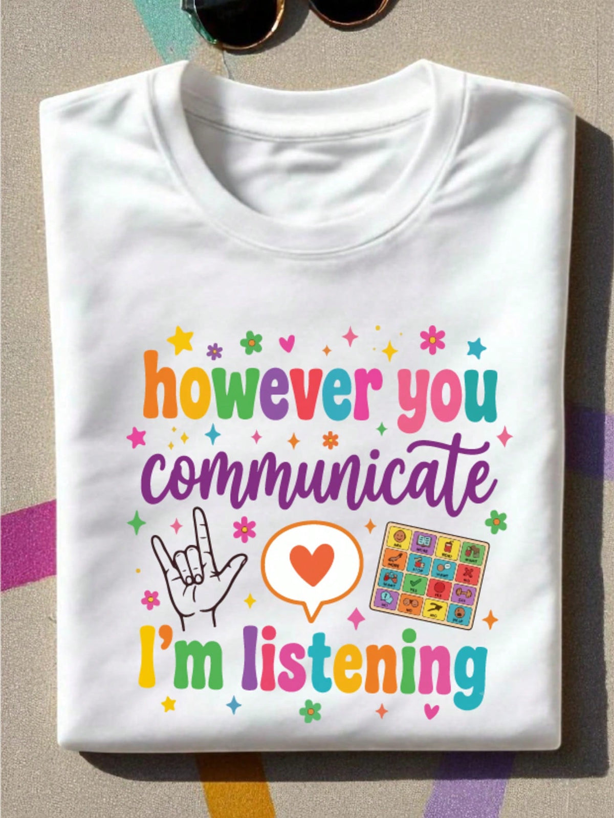 However You Communicate T-Shirt