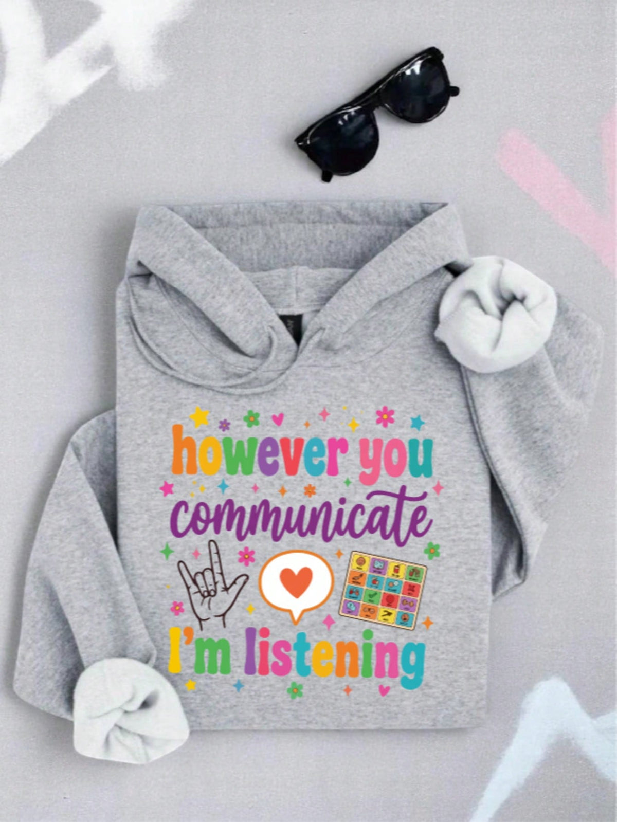 However You Communicate Hoodie