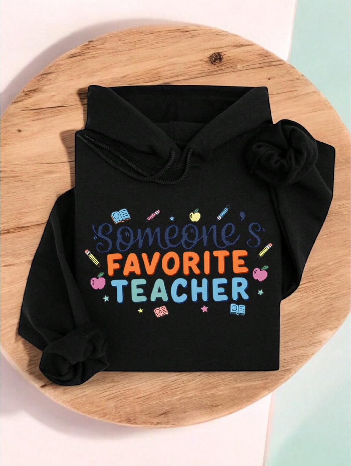 Someone's Favorite Teacher Hoodie
