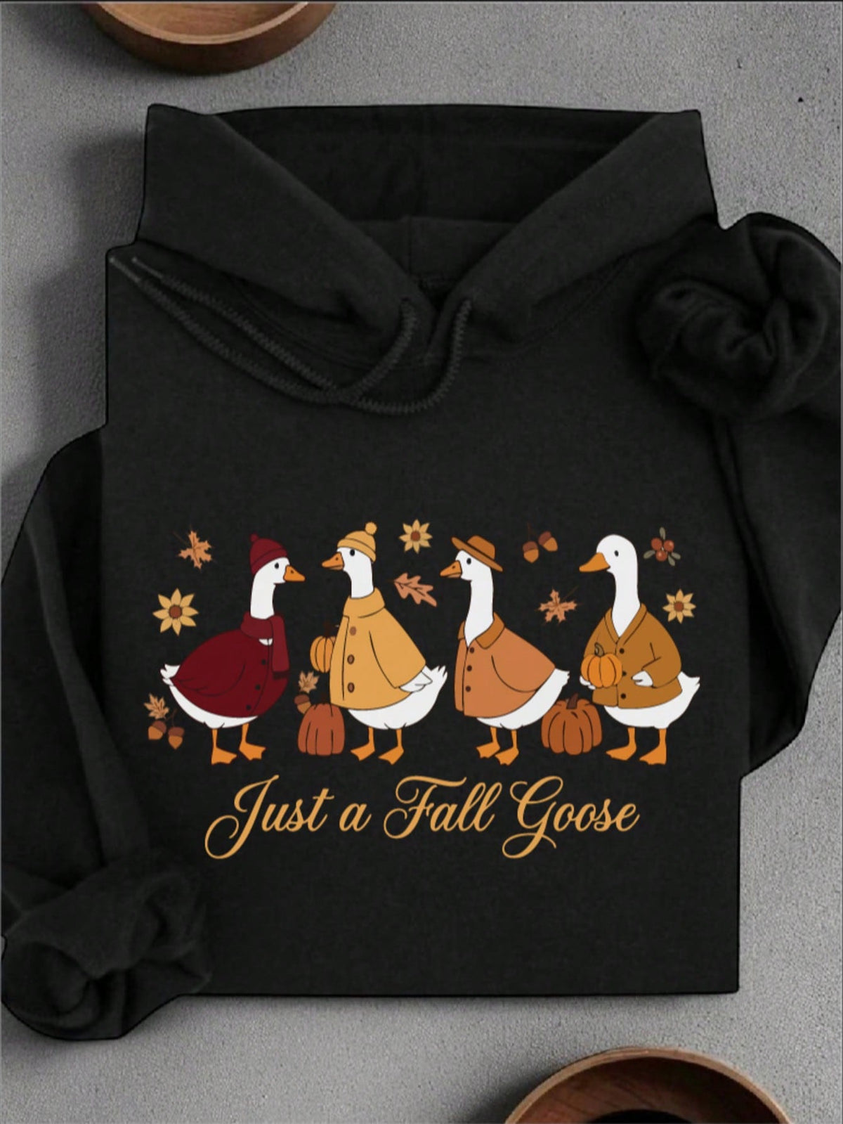 Just A Fall Goose Hoodie