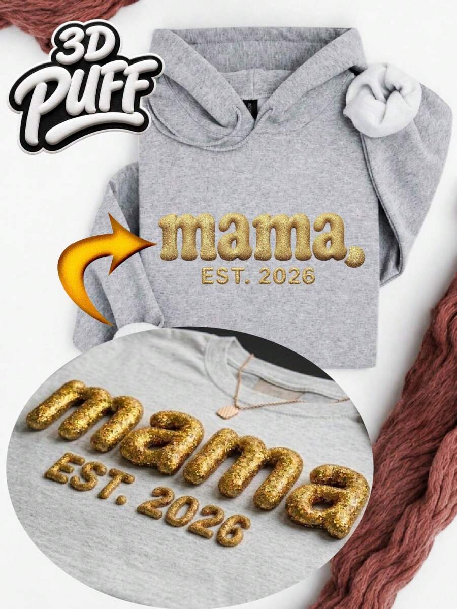 Mama Est 2026 3D Puff Hoodie