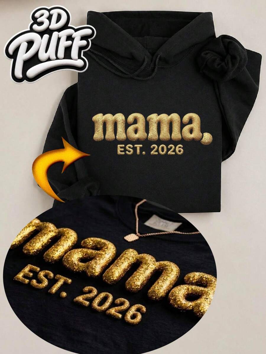 Mama Est 2026 3D Puff Hoodie