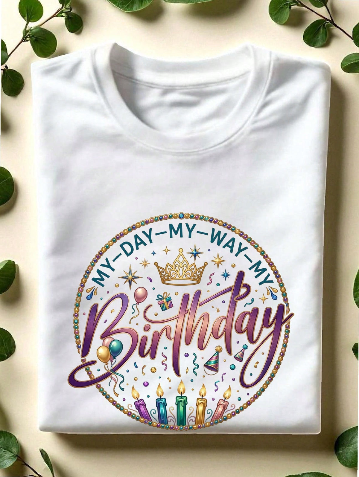 My Day My Birthday T-Shirt