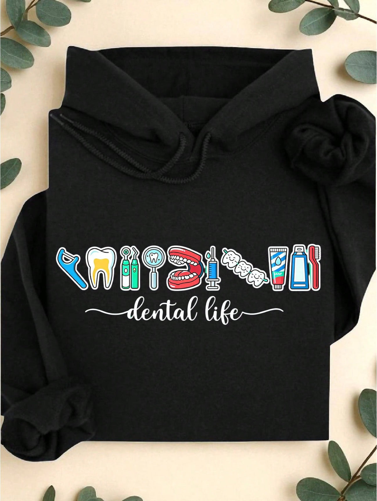 Dental Life Hoodie