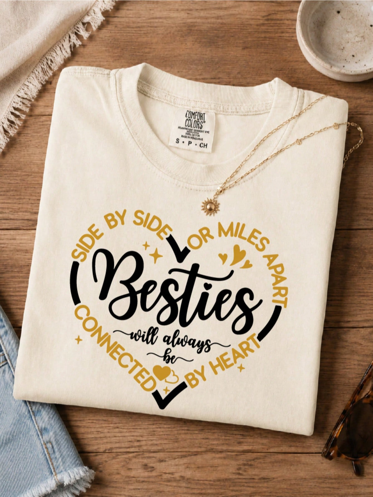Side By Side Or Miles Apart Besties T-Shirt