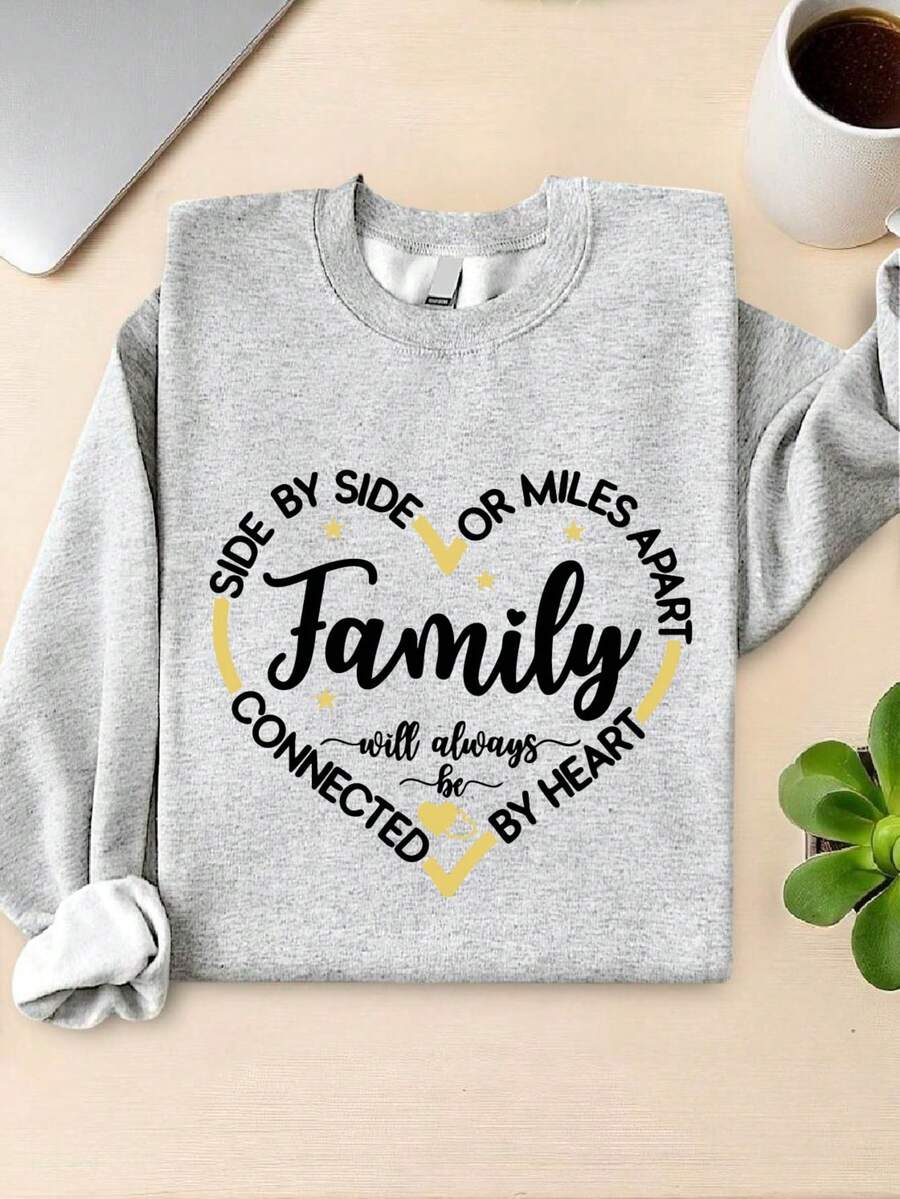 Family Side By Side Or Miles Apart Sweatshirt