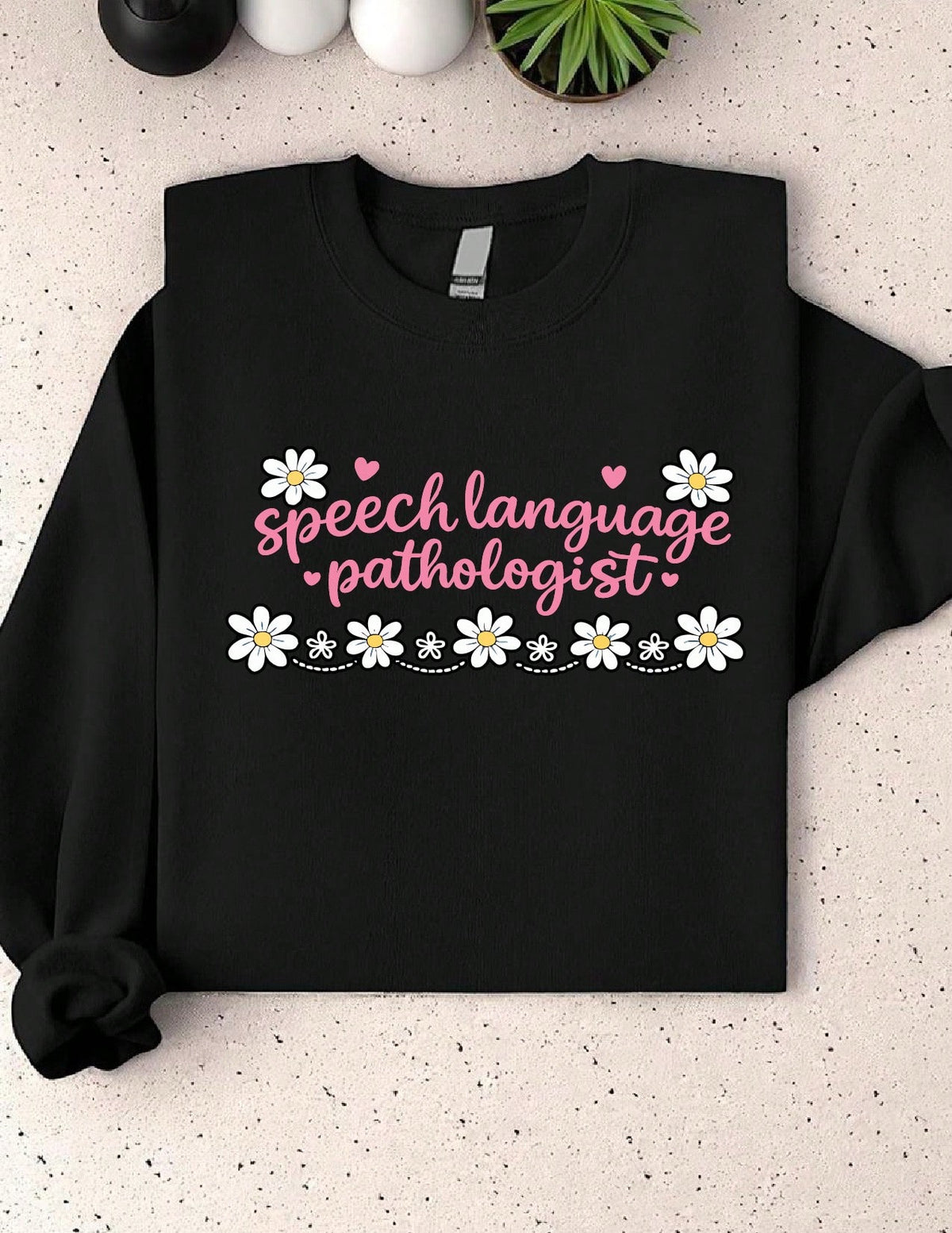 Speech Pathologist Sweatshirt