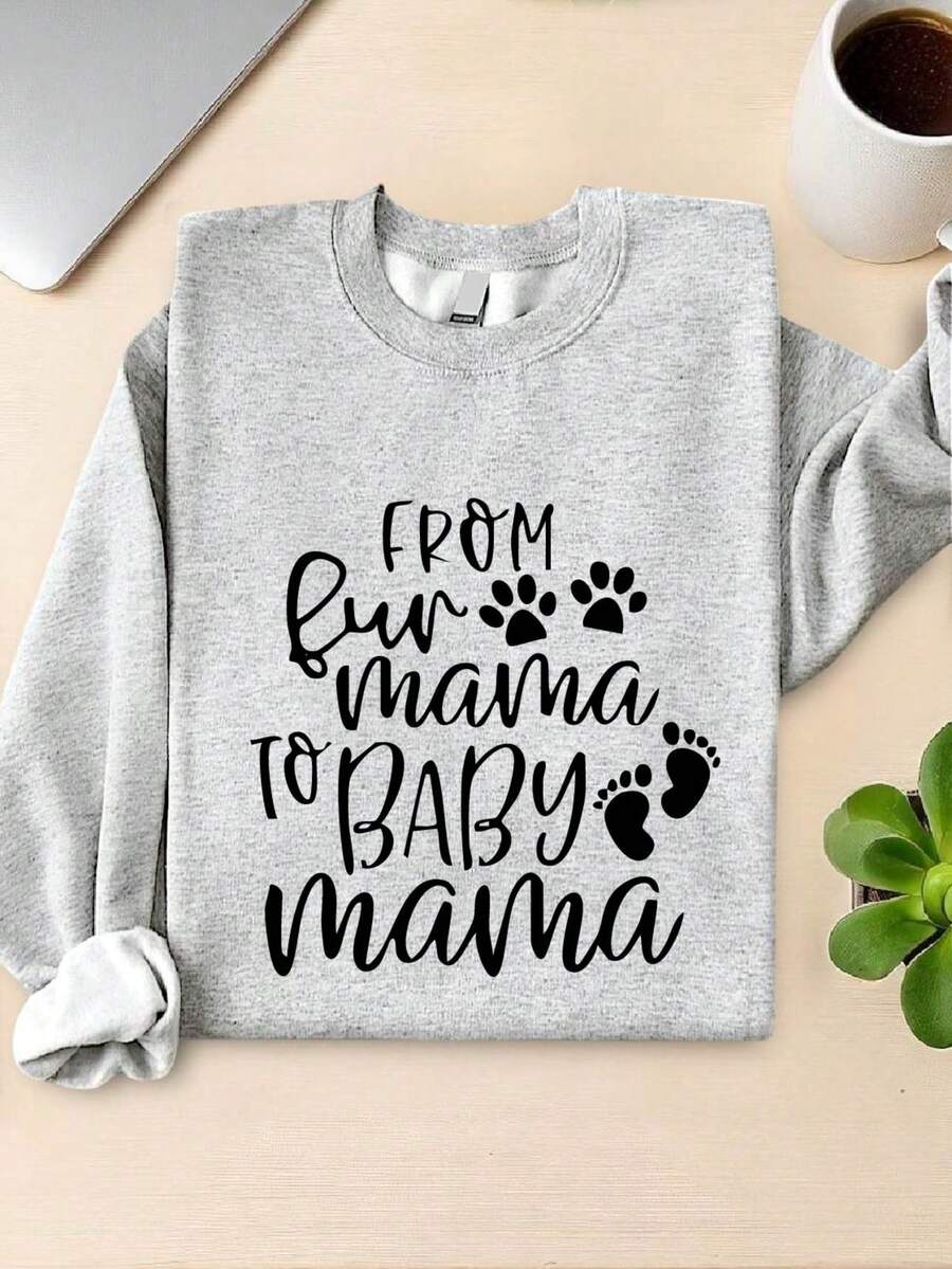 From Fur Mama To Mama Sweatshirt