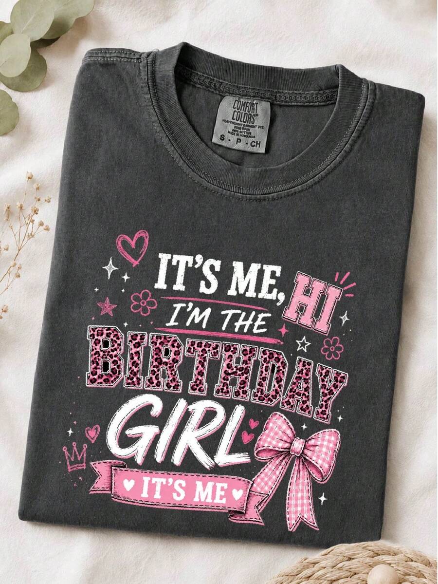 It's Me Hi I'm The Birthday Girl T-Shirt