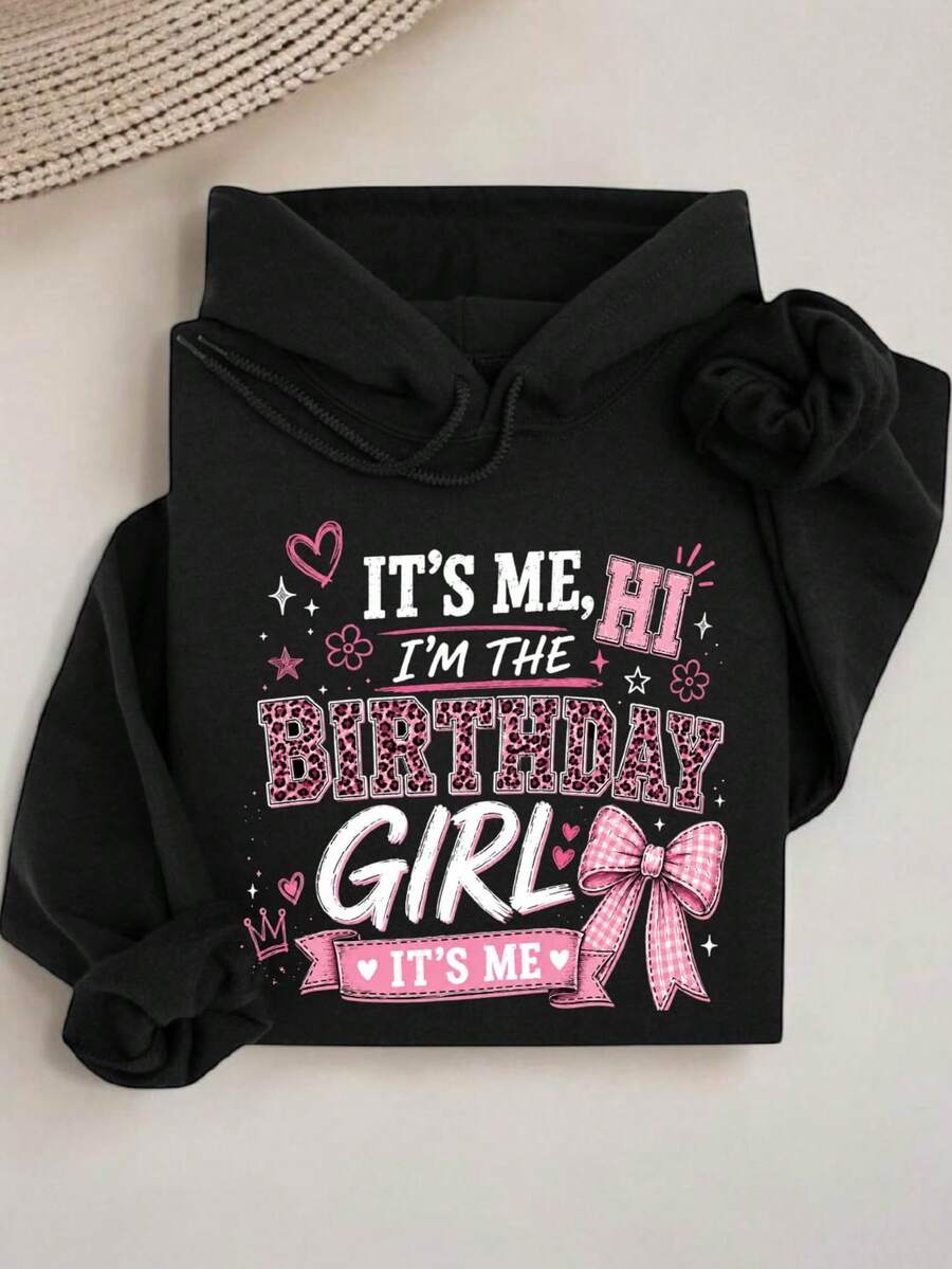 It's Me Hi I'm The Birthday Girl Hoodie