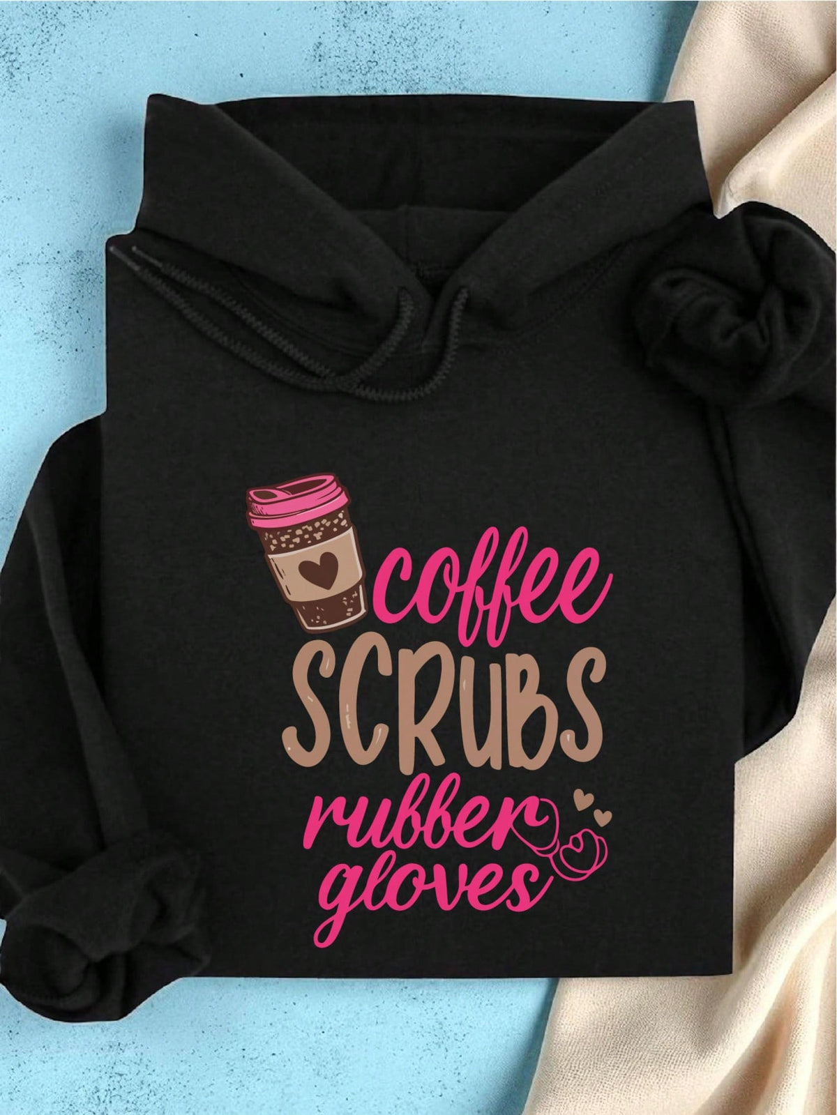 Coffee Scrubs And Rubber Gloves Hoodie