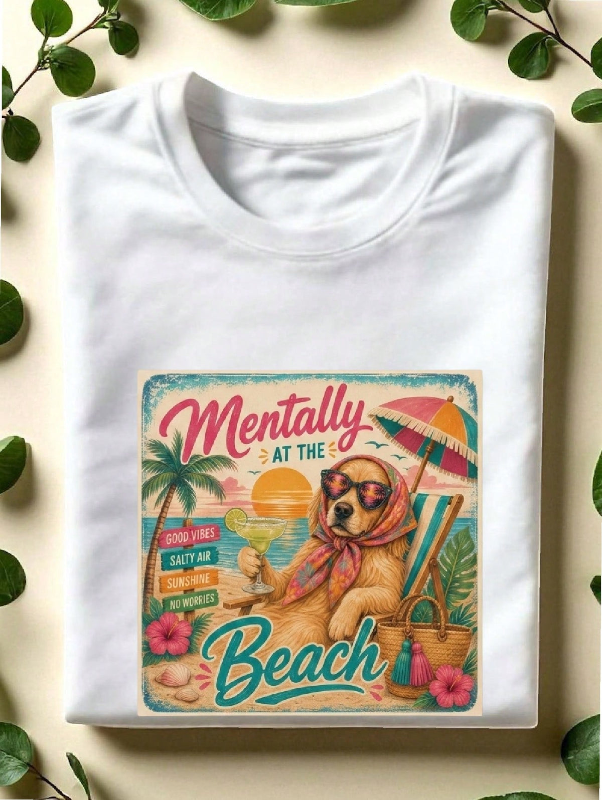 Mentally At The Beach T-Shirt