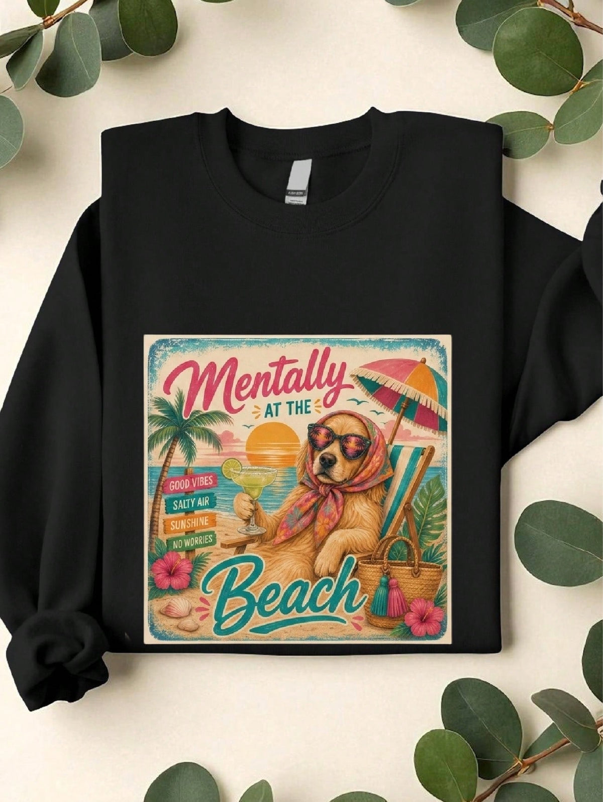 Mentally At The Beach Sweatshirt