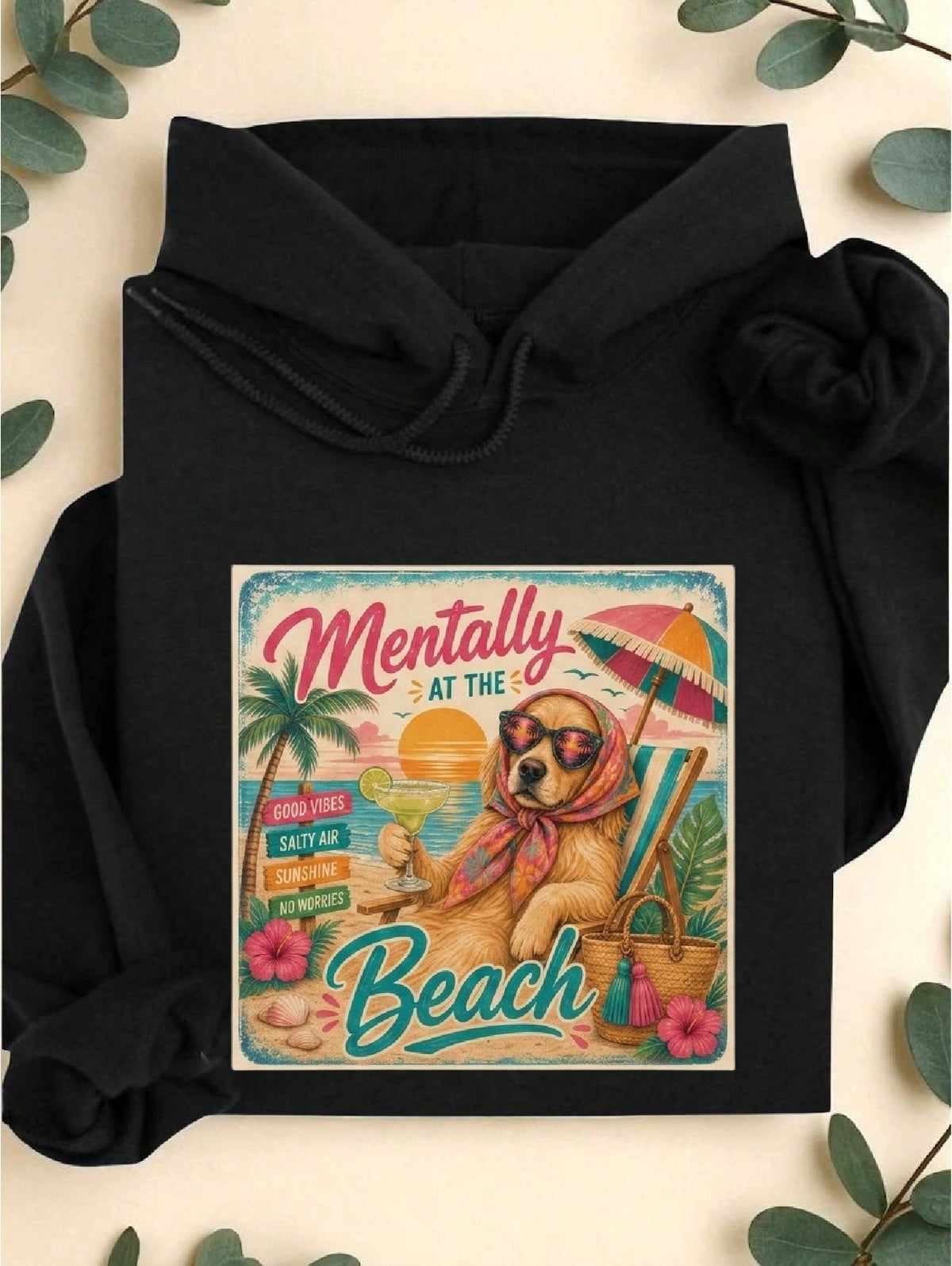 Mentally At The Beach Hoodie