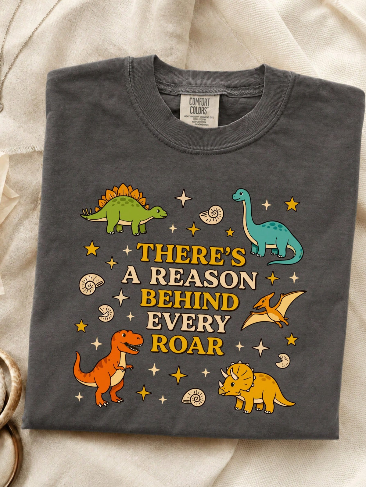 There's A Reason T-Shirt
