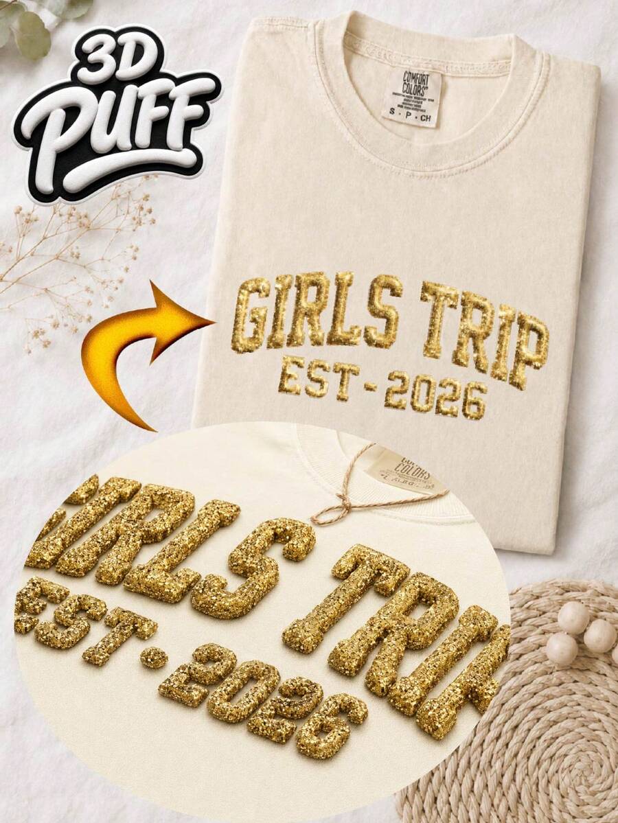 Girls Trip EST 2026 3D Puff T-Shirt
