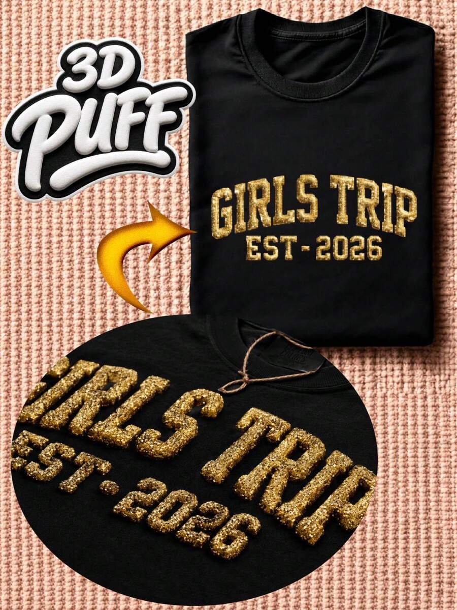 Girls Trip EST 2026 3D Puff T-Shirt