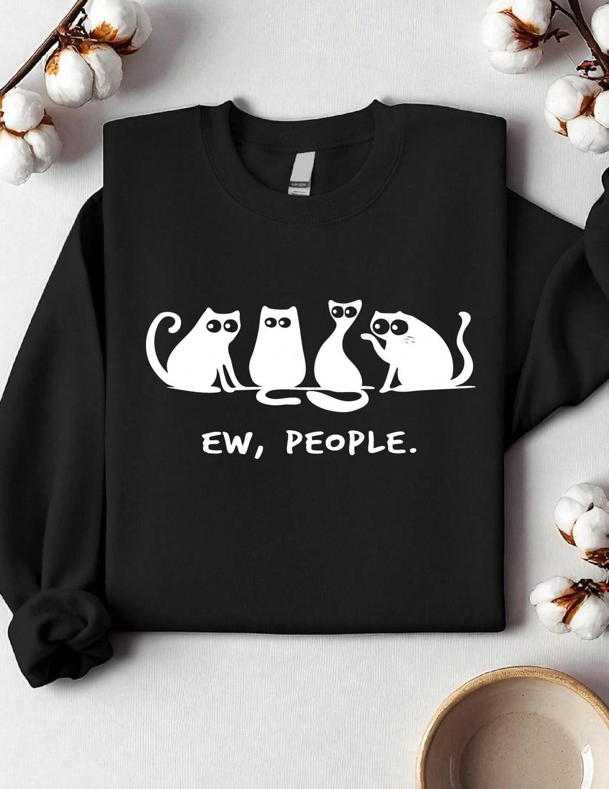 Ew People Cats Sweatshirt