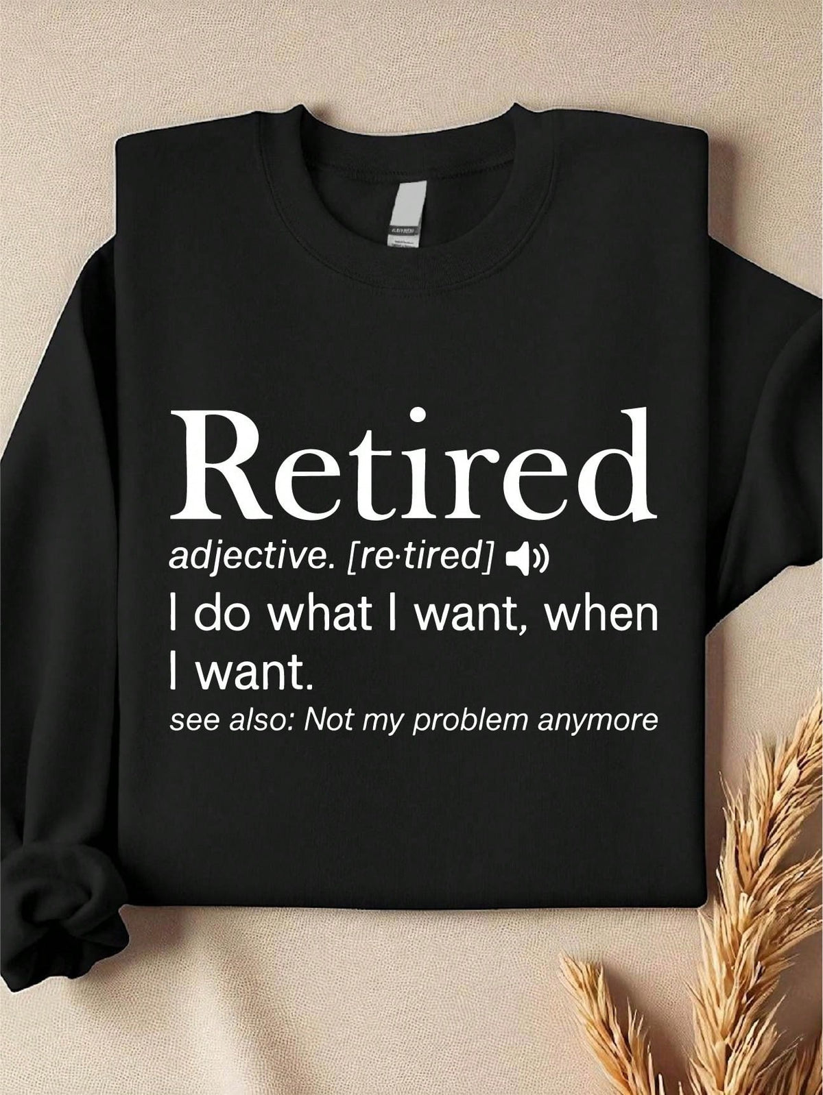 Retirement Definition Sweatshirt