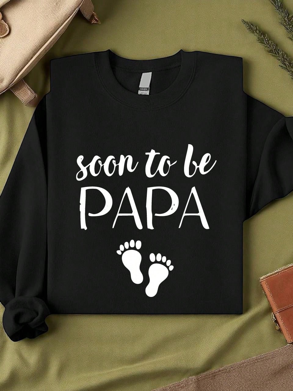Soon To Be Papa Sweatshirt