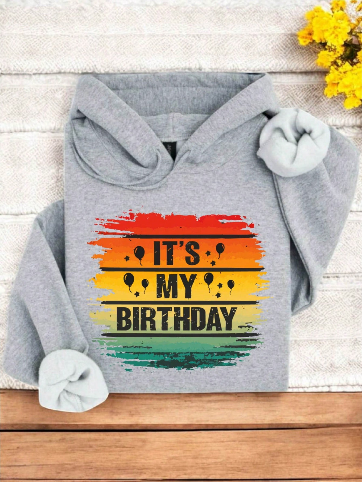 Funny It's My Birthday Hoodie