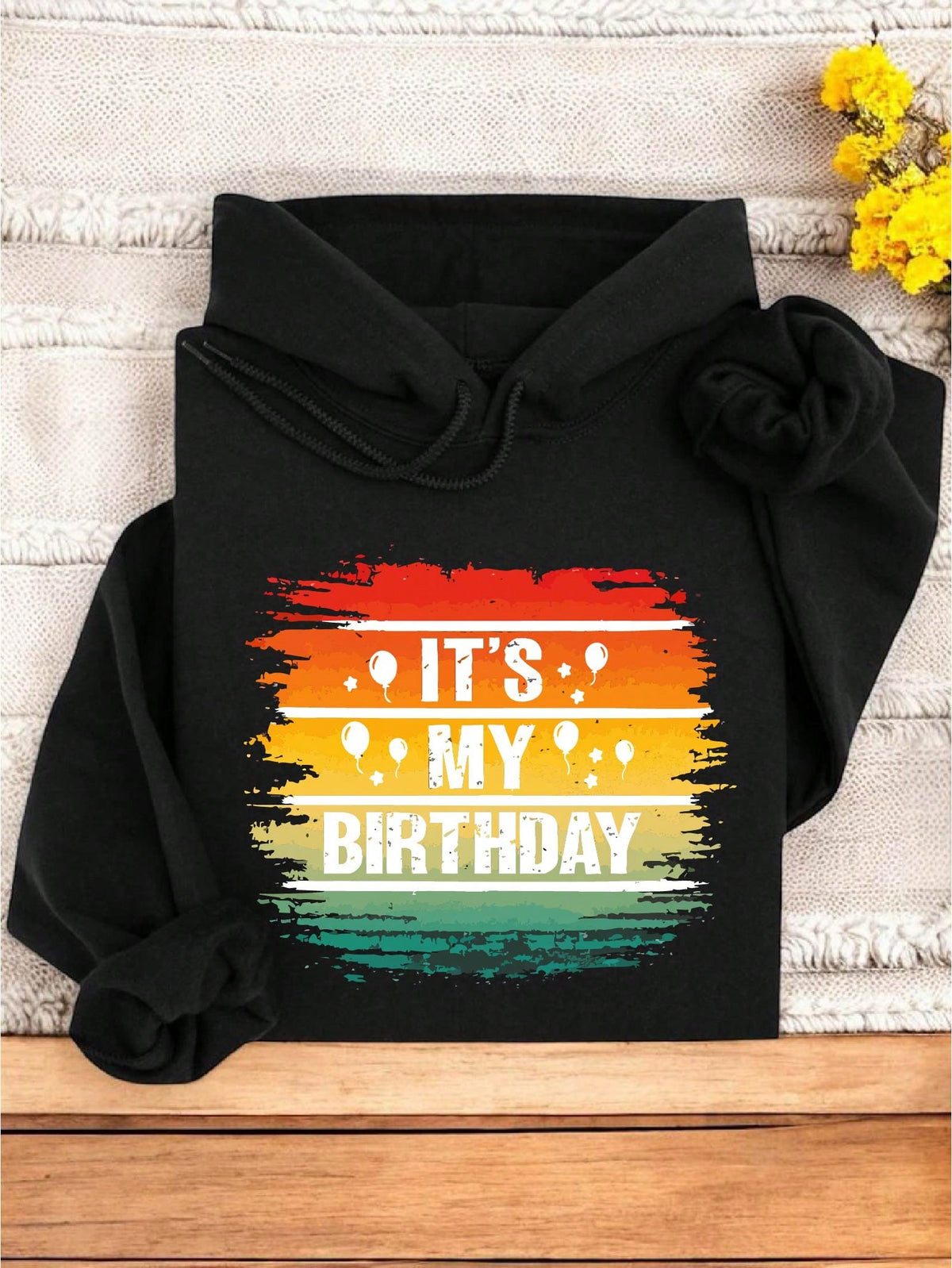 Funny It's My Birthday Hoodie