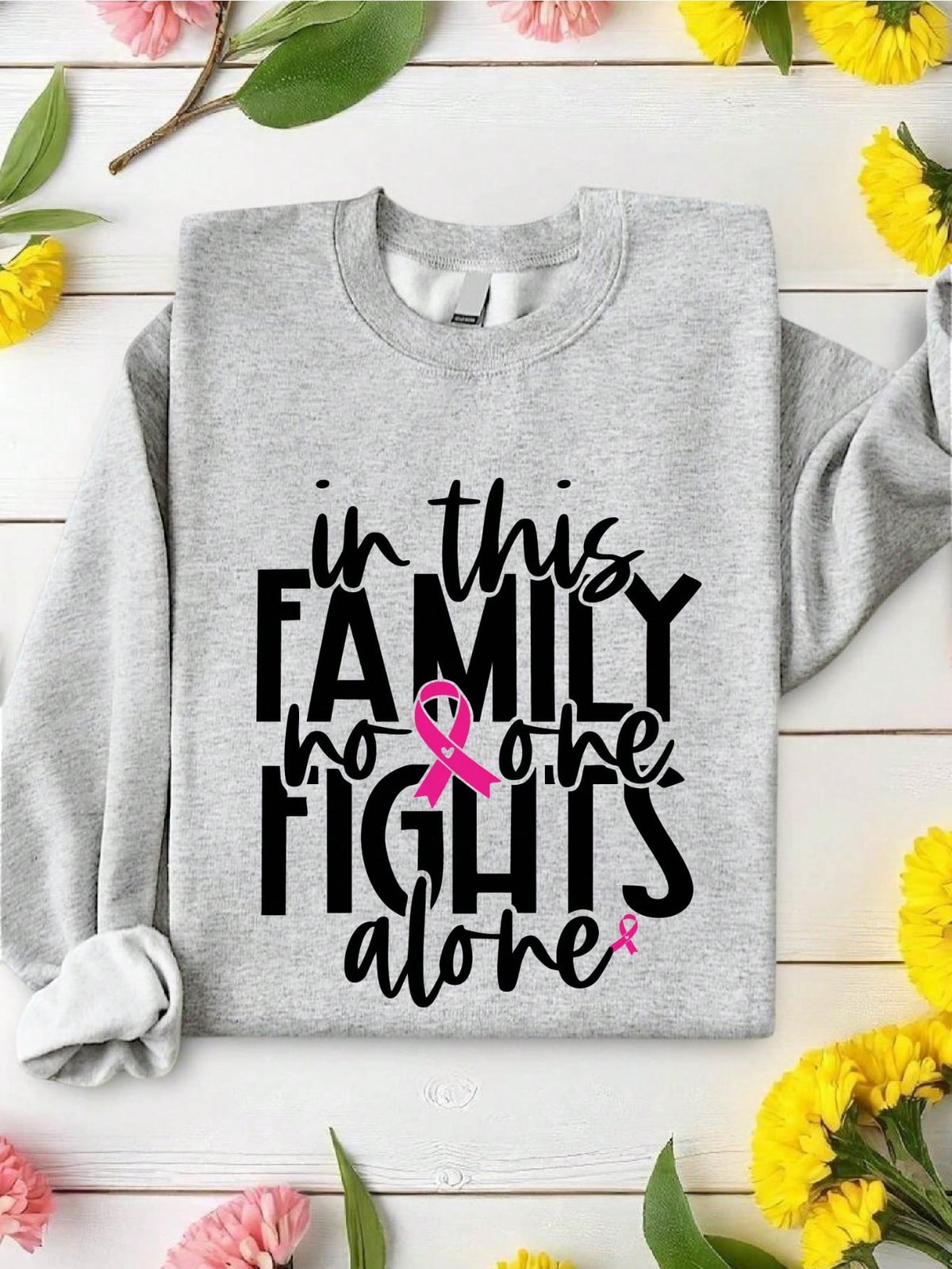 In This Family No One Fights Alone Sweatshirt