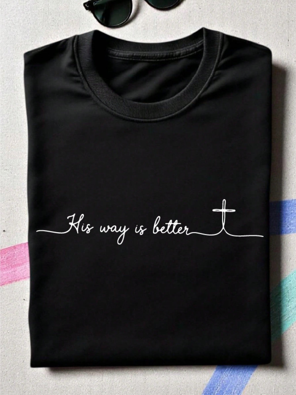 His Way Is Better T-Shirt