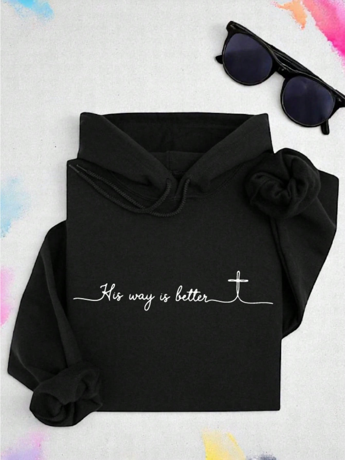 His Way Is Better Hoodie