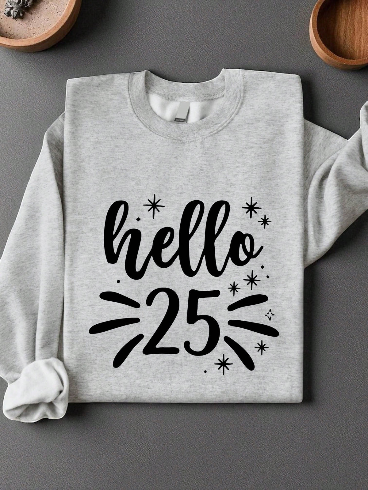 Hello 25 Sweatshirt