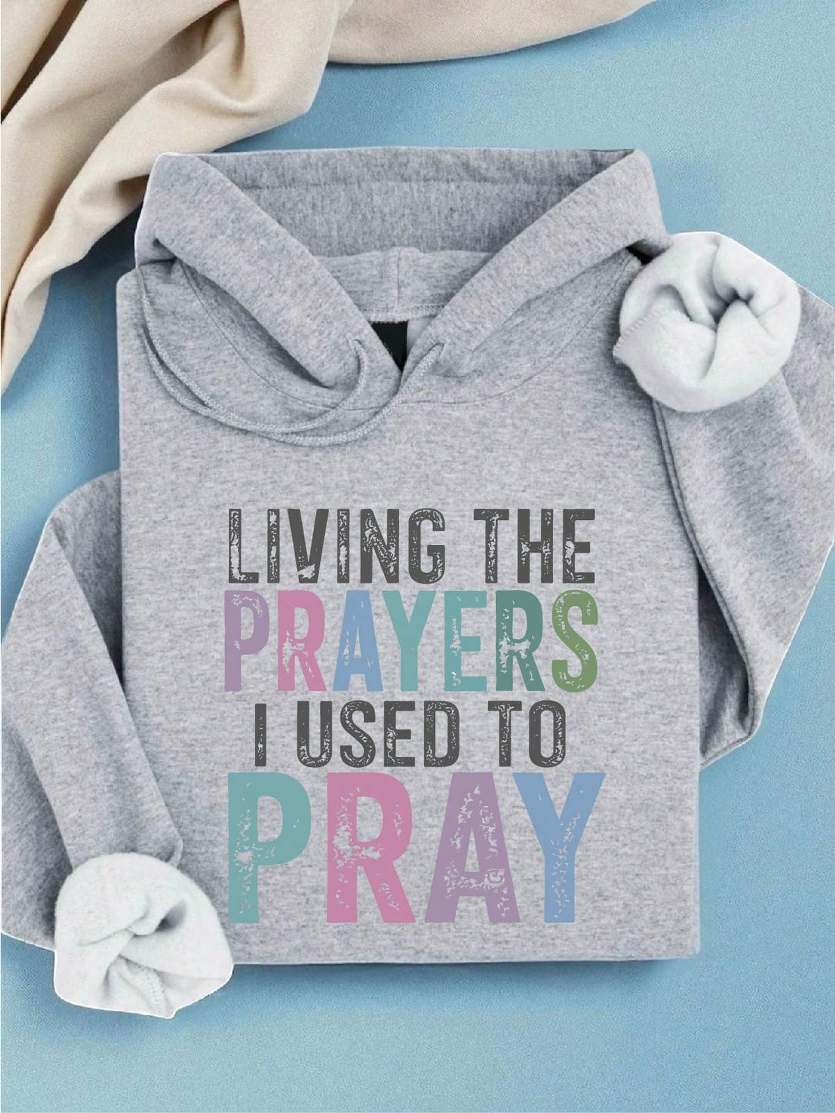 Living The Prayers Hoodie