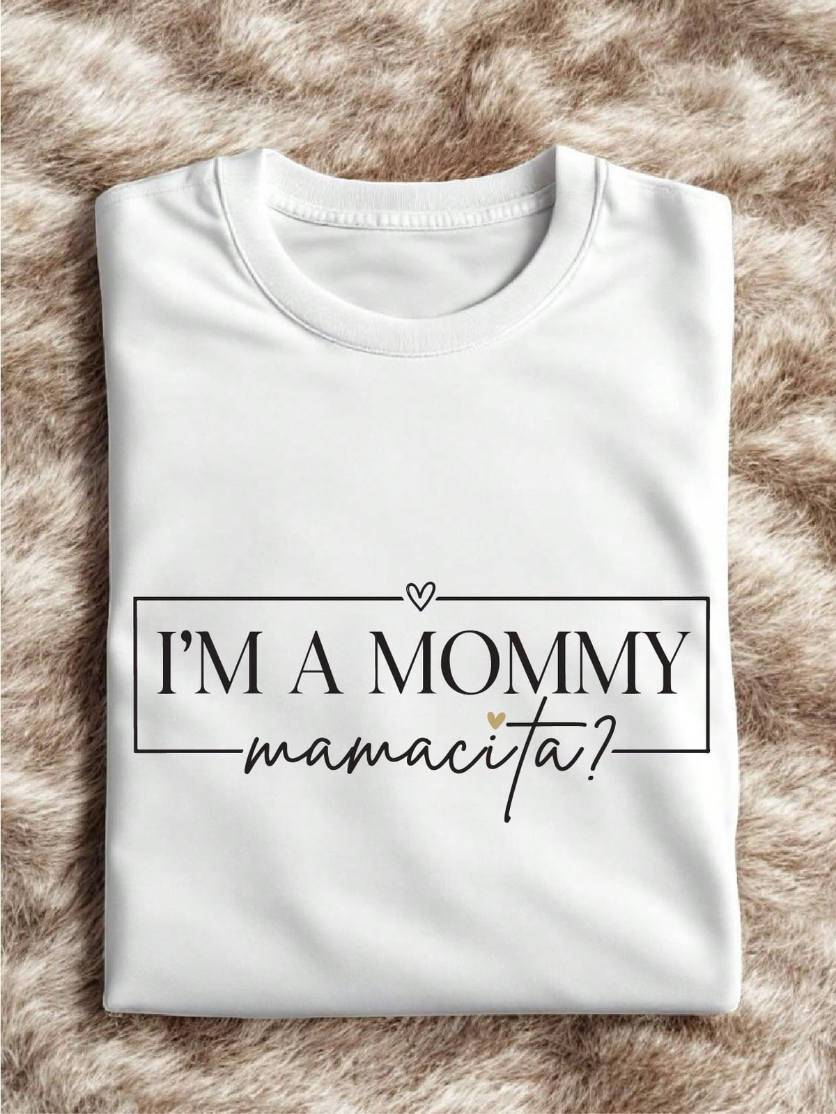 I'm A Mommy T-Shirt