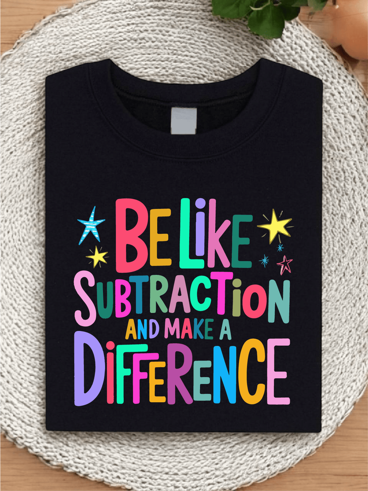 Be Like Subtraction And Make A Difference T-Shirt