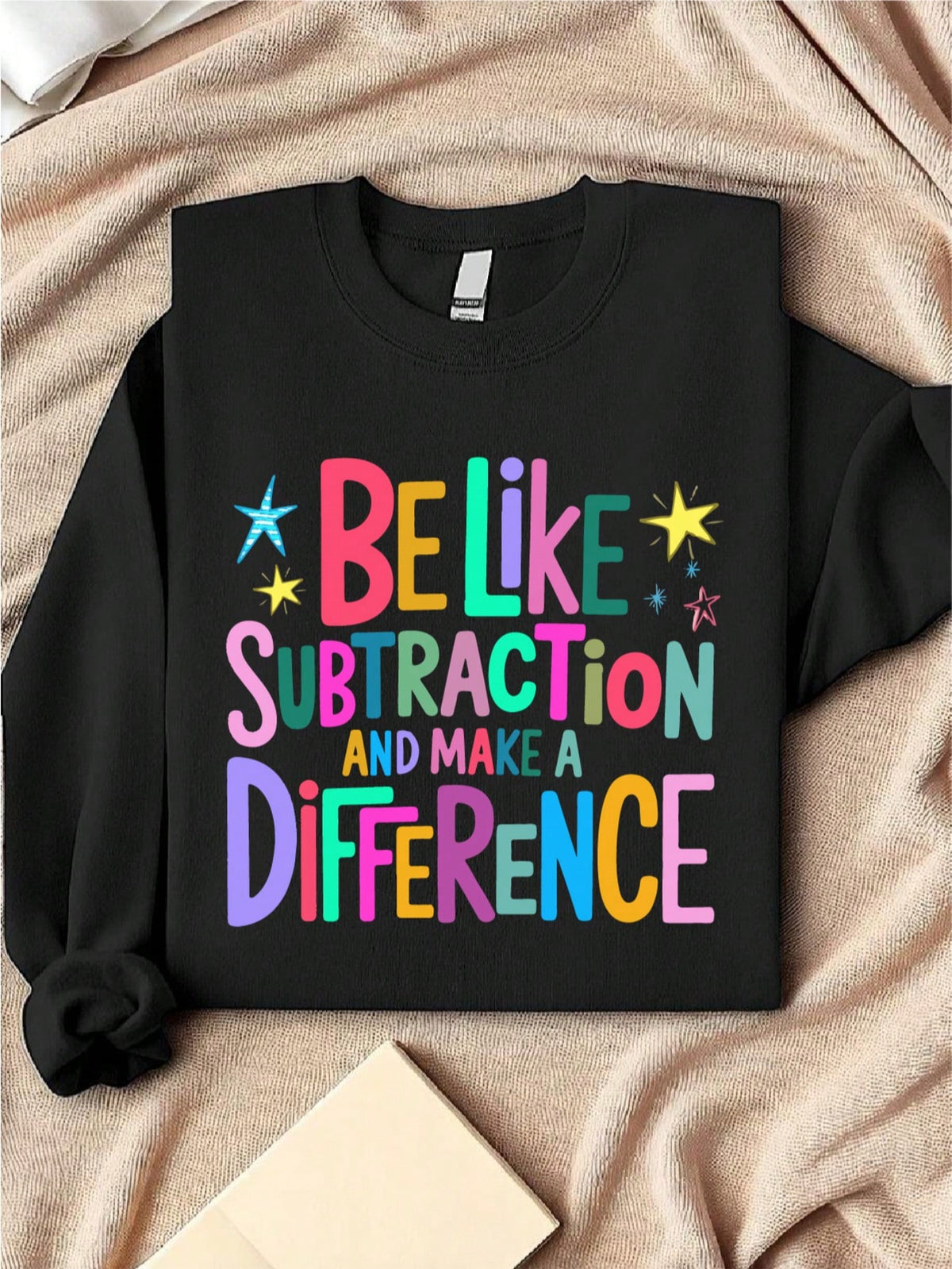 Be Like Subtraction And Make A Difference Sweatshirt