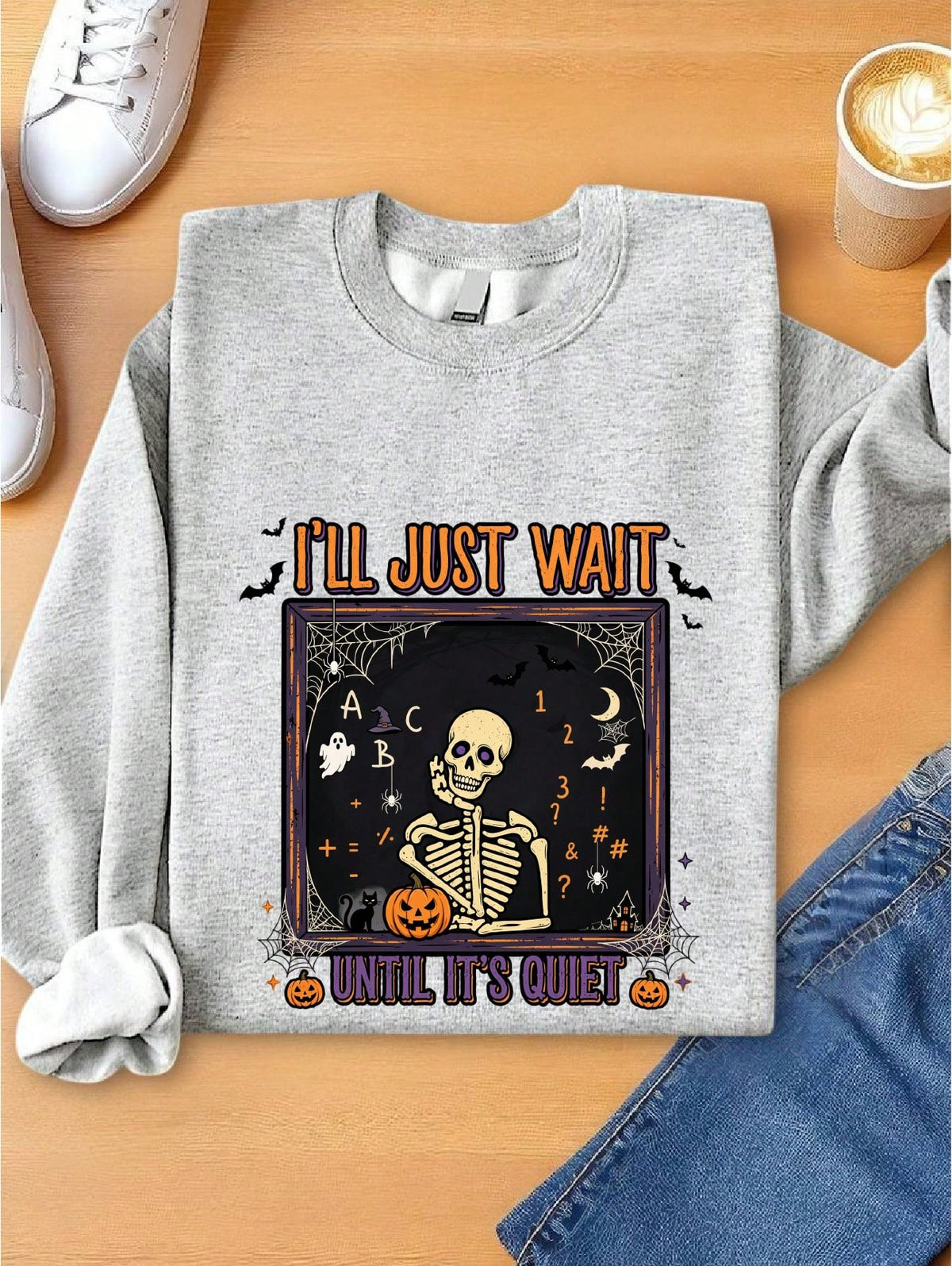 I'll Just Wait Until Its Quiet Sweatshirt