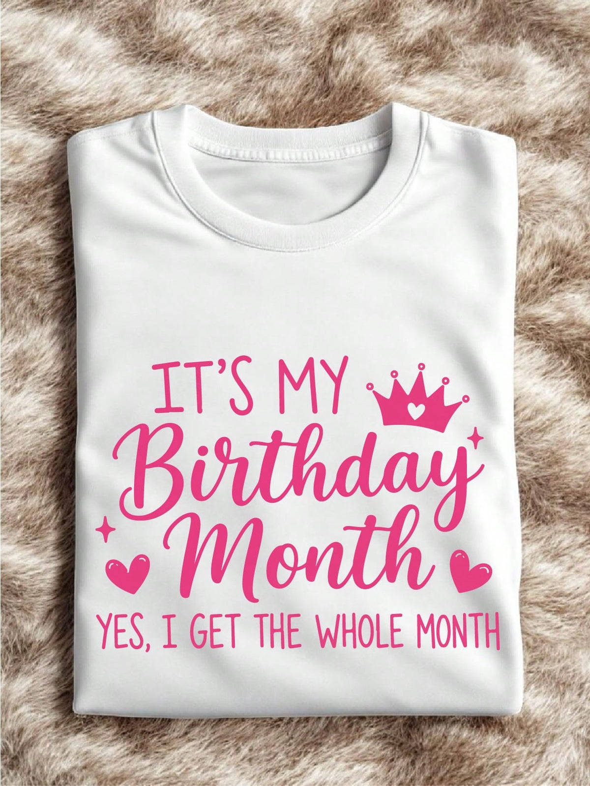 It's My Birthday Month T-Shirt