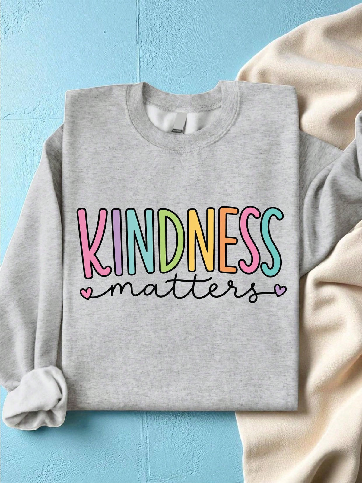 Kindness Matters Teacher Sweatshirt