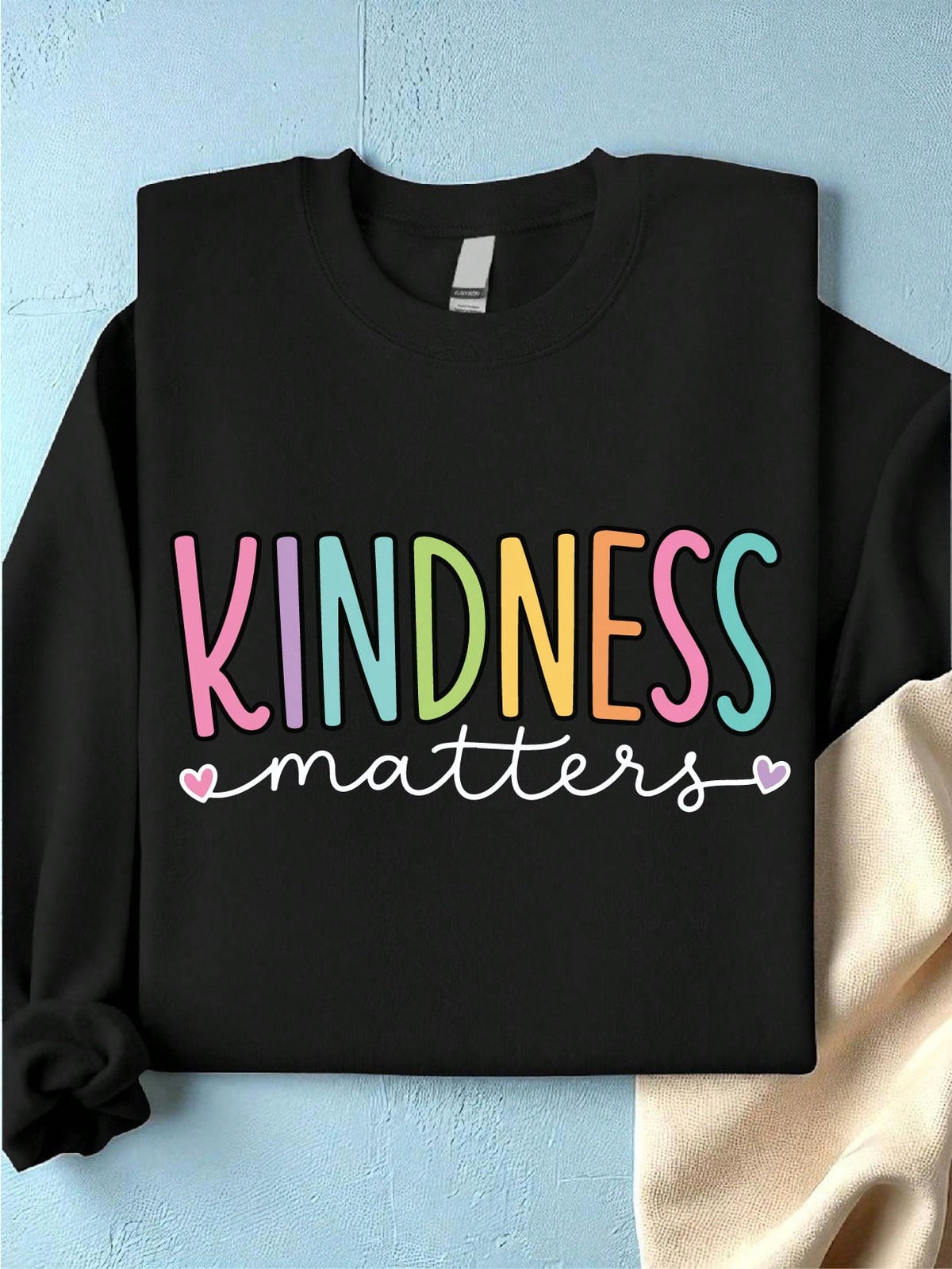 Kindness Matters Teacher Sweatshirt