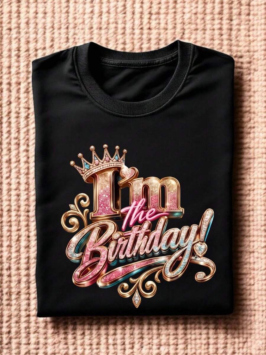 I'm The Birthday T-Shirt