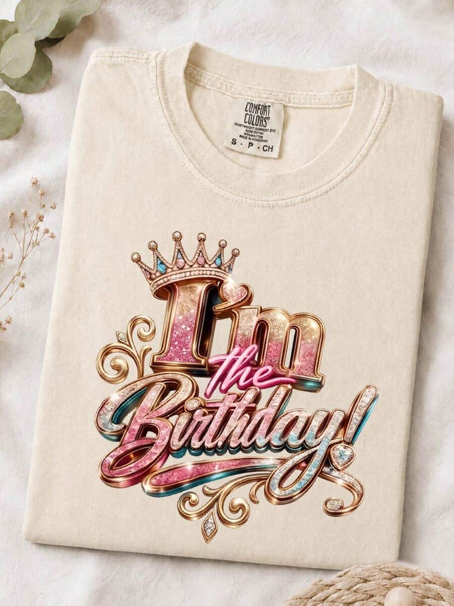 I'm The Birthday T-Shirt