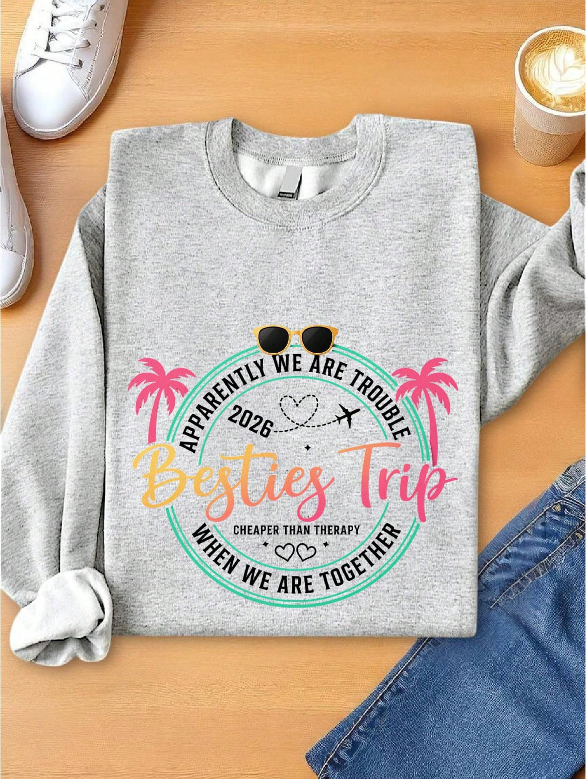 Besties Trip 2026 Sweatshirt